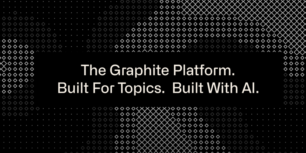 Graphite SEO Platform - Maximize Traffic and Revenue with Topical Authority