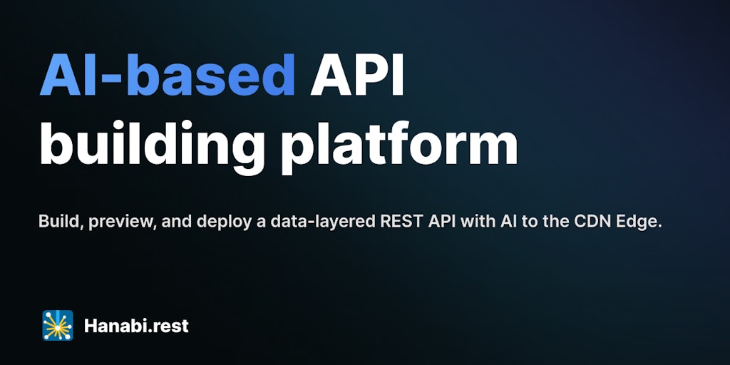 Hanabi.rest - AI-based API Building Platform