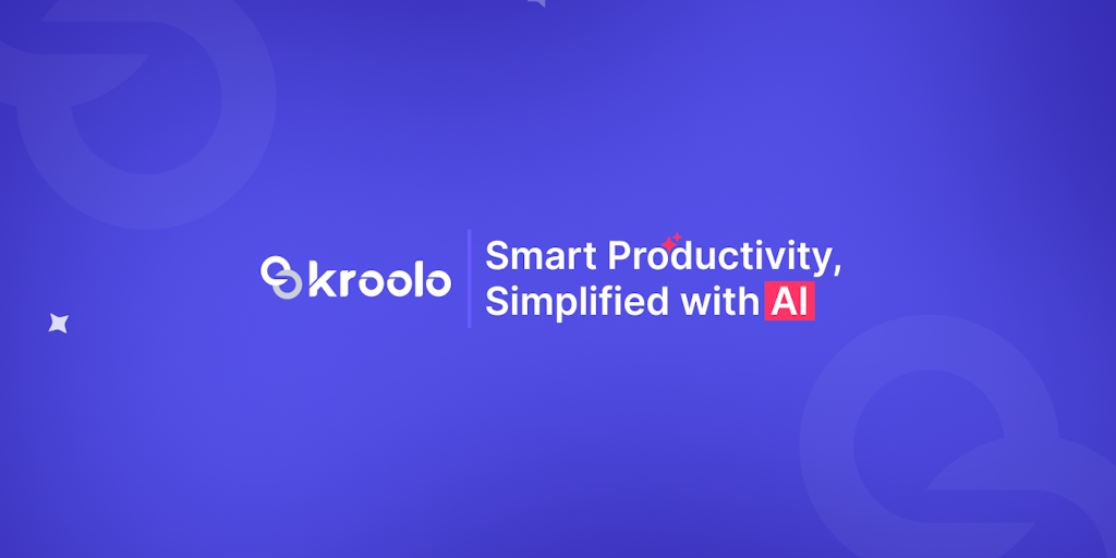 AI Powered Productivity Management Software | Kroolo